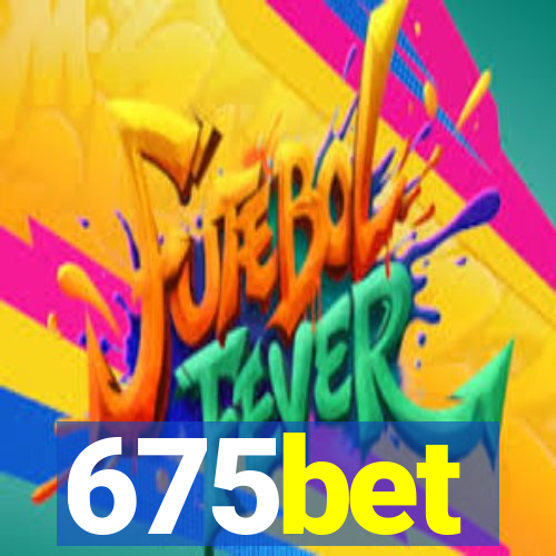 675bet