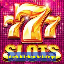 dark kitchen botafogo