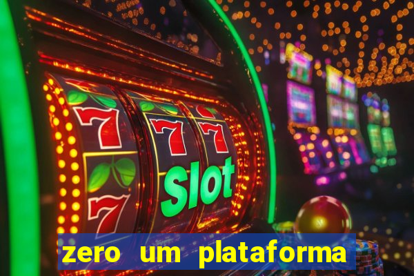 zero um plataforma de jogos