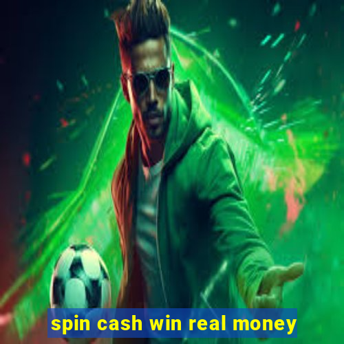 spin cash win real money