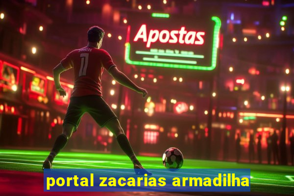 portal zacarias armadilha