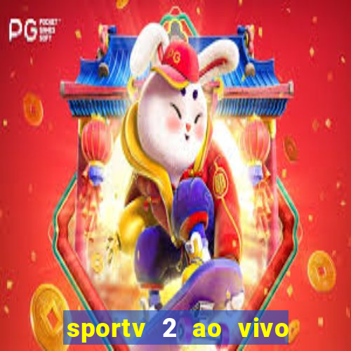 sportv 2 ao vivo mega canal