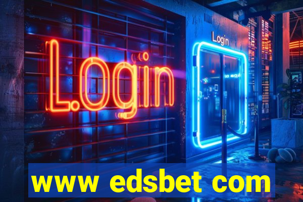 www edsbet com