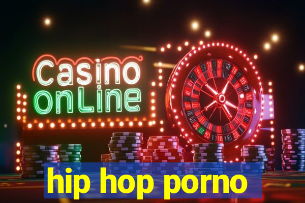 hip hop porno