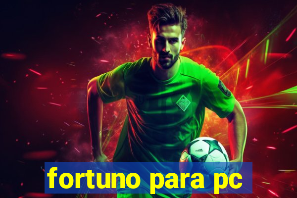 fortuno para pc