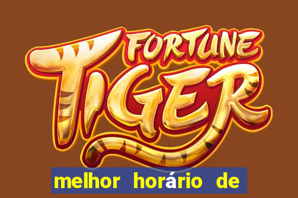 melhor horário de madrugada para jogar fortune tiger