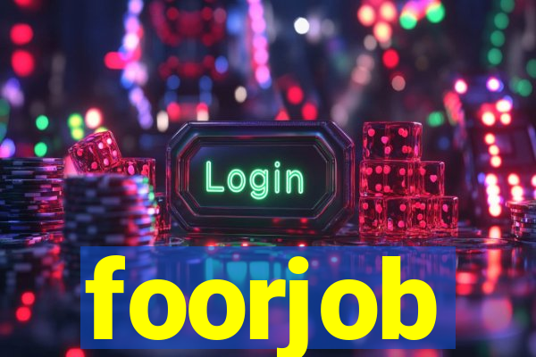 foorjob