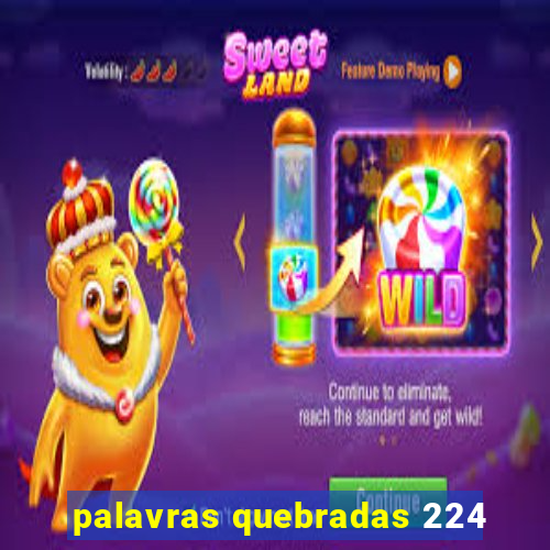 palavras quebradas 224