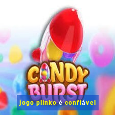 jogo plinko é confiável