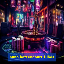 nuno bettencourt filhos