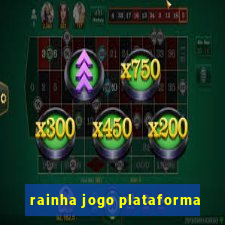 rainha jogo plataforma