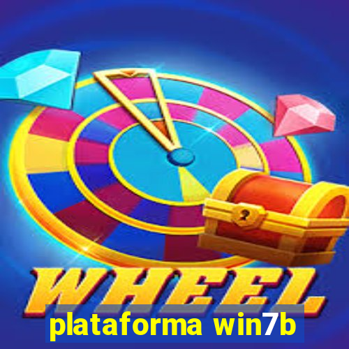 plataforma win7b