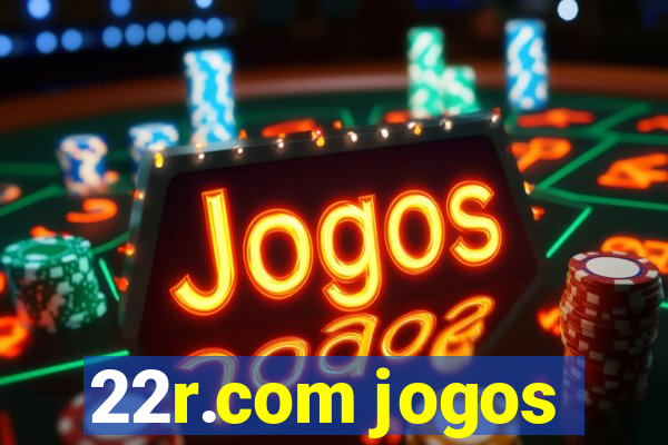 22r.com jogos