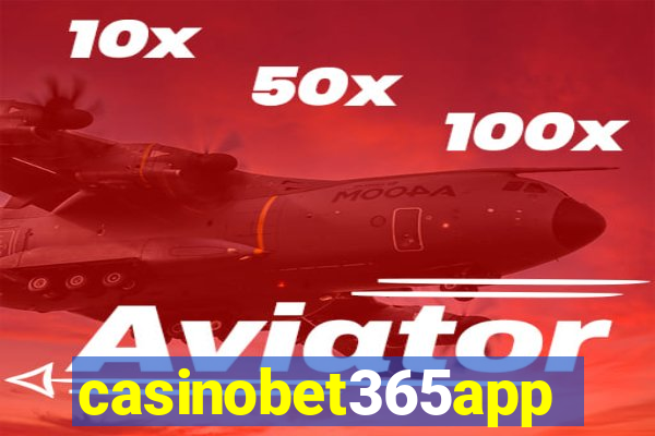 casinobet365app