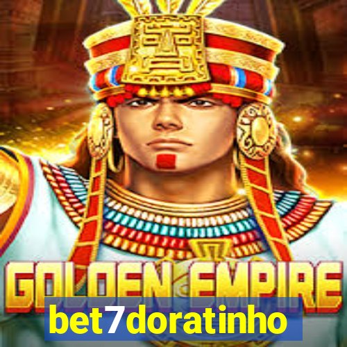 bet7doratinho