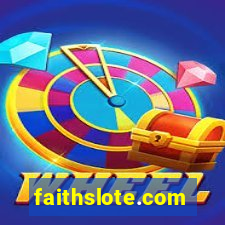 faithslote.com