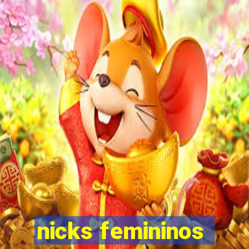 nicks femininos