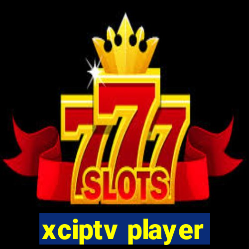 xciptv player