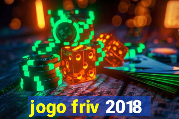 jogo friv 2018