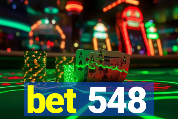 bet 548