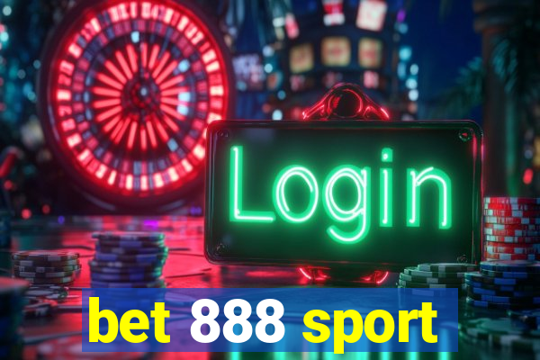 bet 888 sport