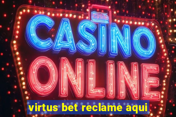 virtus bet reclame aqui