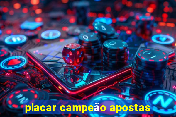 placar campeão apostas