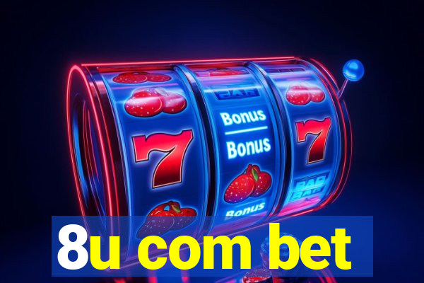 8u com bet