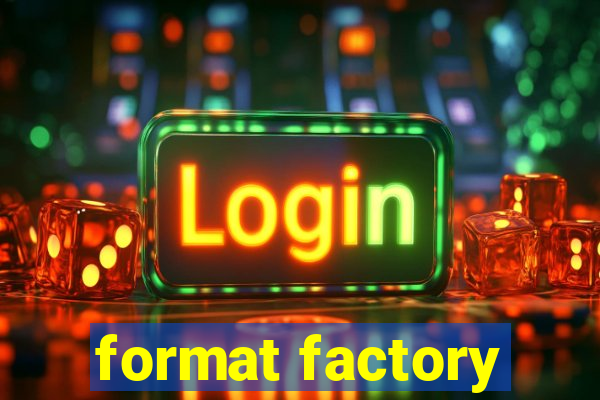 format factory