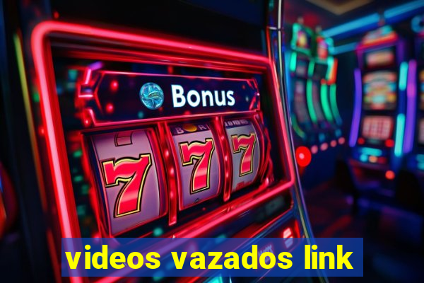 videos vazados link