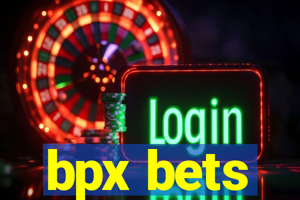 bpx bets