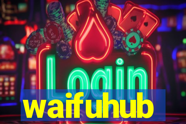 waifuhub