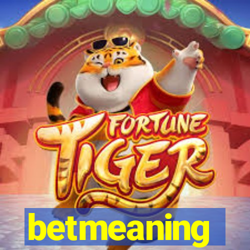 betmeaning