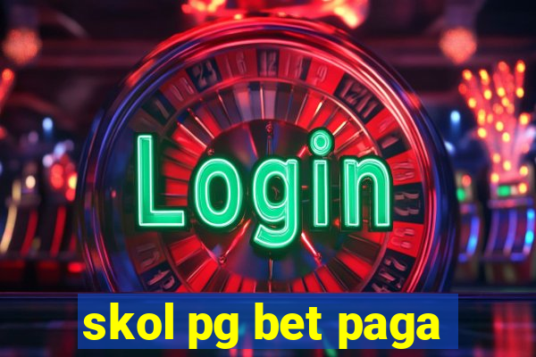 skol pg bet paga