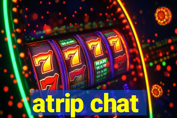 atrip chat