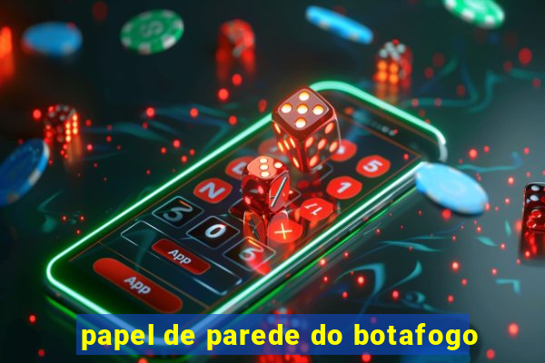 papel de parede do botafogo