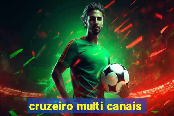 cruzeiro multi canais