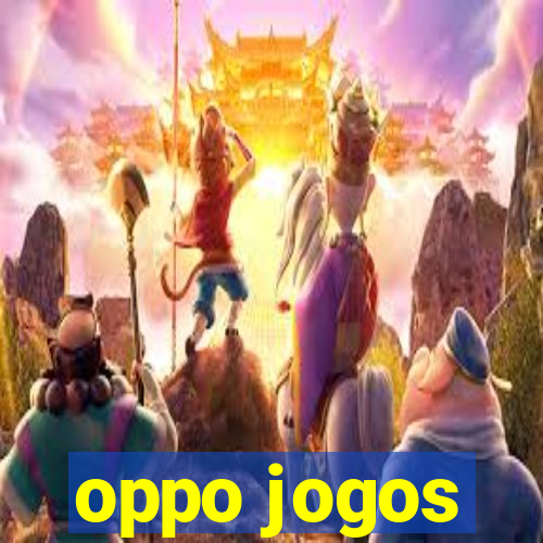 oppo jogos