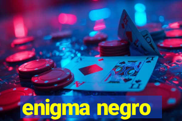 enigma negro