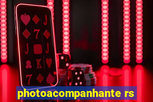 photoacompanhante rs