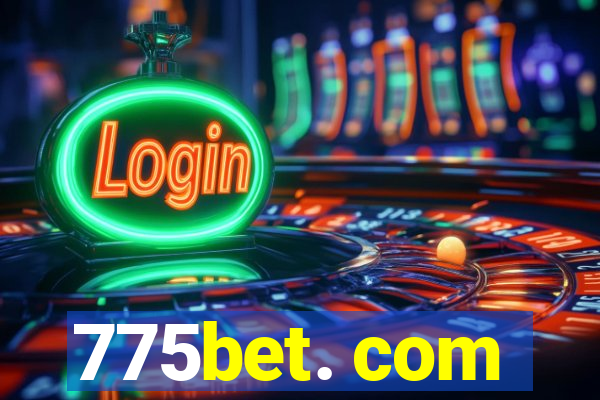 775bet. com