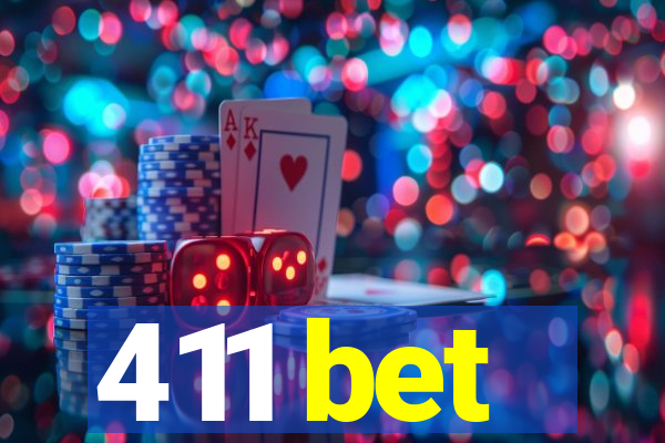 411 bet