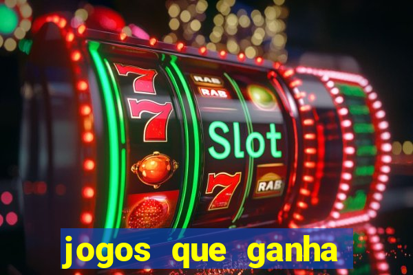 jogos que ganha dinheiro ao se cadastrar