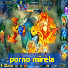 porno mirela