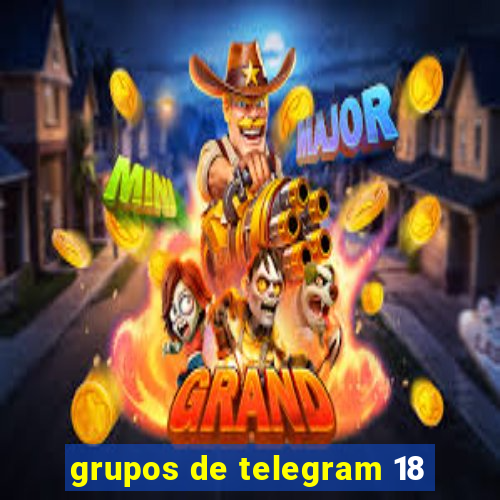 grupos de telegram 18