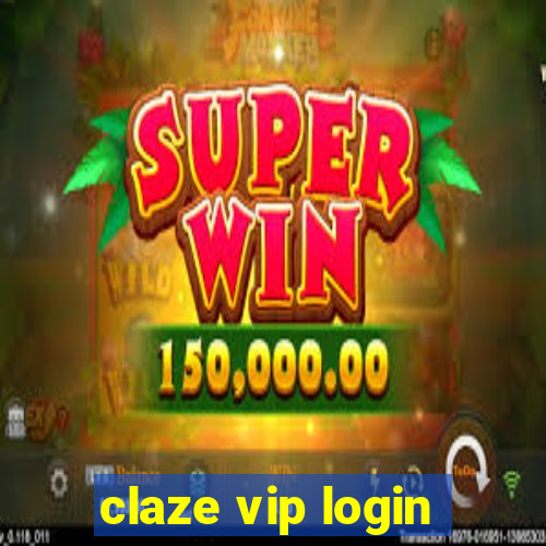 claze vip login