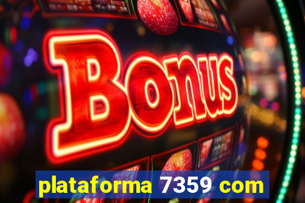 plataforma 7359 com