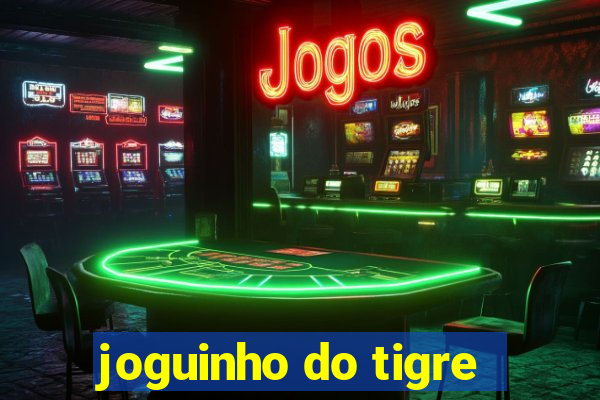 joguinho do tigre