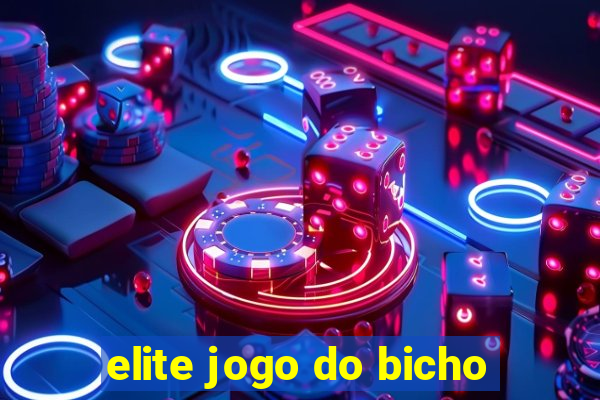 elite jogo do bicho