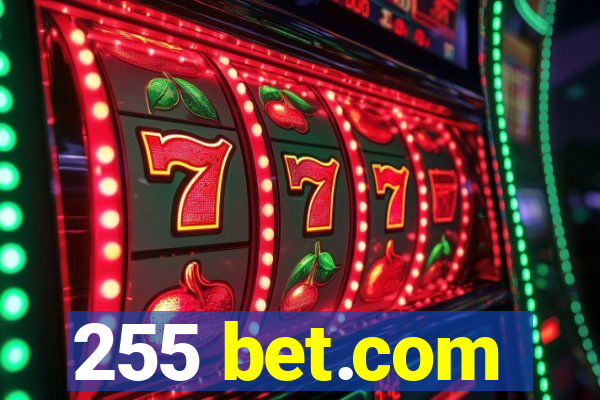 255 bet.com